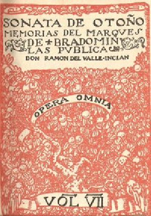 [Gutenberg 46182] • Sonata de otoño; Sonata de invierno: memorias del Marqués de Bradomín